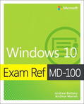 Bettany / Warren |  Exam Ref MD-100 Windows 10, 1/e | Buch |  Sack Fachmedien