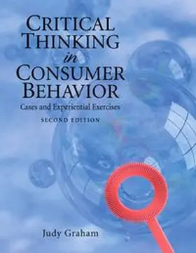 Graham |  Critical Thinking in Consumer Behavior: Cases and Experiential Exercises | Buch |  Sack Fachmedien