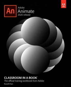 Chun, R: Adobe Animate Classroom in a Book (2020 Release) | Buch | 978-0-13-644933-1 | www.sack.de