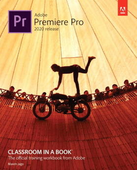 Jago |  Adobe Premiere Pro Classroom in a Book (2020 Release) | Buch |  Sack Fachmedien