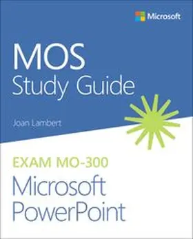 Lambert |  MOS Study Guide for Microsoft PowerPoint Exam MO-300 | Buch |  Sack Fachmedien