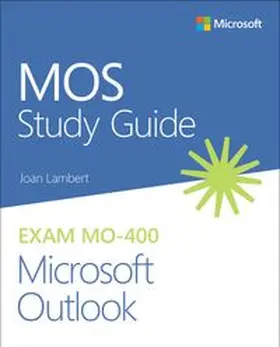Lambert |  MOS Study Guide for Microsoft Outlook Exam MO-400 | Buch |  Sack Fachmedien