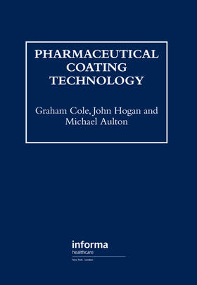 Cole / Aulton / Hogan | Pharmaceutical Coating Technology | Buch | 978-0-13-662891-0 | sack.de