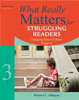 Allington |  What Really Matters for Struggling Readers: Designing Research-Based Programs | Buch |  Sack Fachmedien