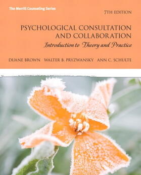 Brown / Pryzwansky / Schulte | Psychological Consultation and Collaboration | Buch | 978-0-13-706264-5 | sack.de