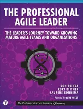 Eringa / Bittner / Bonnema |  The Professional Agile Leader: The Leader's Journey Toward Growing Mature Agile Teams and Organizations | Buch |  Sack Fachmedien