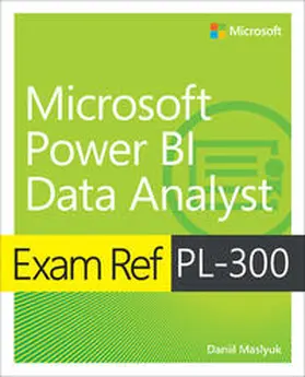 Maslyuk |  Exam Ref PL-300 Power BI Data Analyst | Buch |  Sack Fachmedien