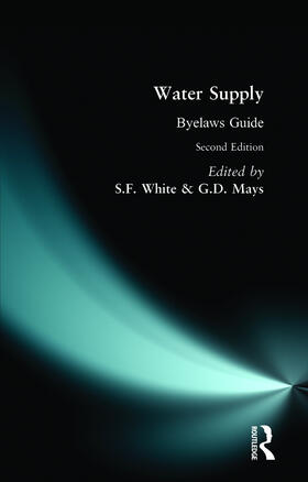 White / Mays |  Water Supply Byelaws Guide | Buch |  Sack Fachmedien