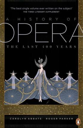 Abbate / Parker |  A History of Opera | Buch |  Sack Fachmedien