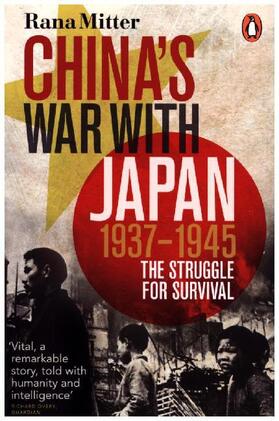 Mitter |  China's War with Japan, 1937-1945 | Buch |  Sack Fachmedien