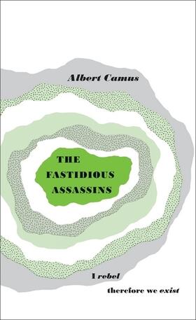 Camus |  The Fastidious Assassins | Buch |  Sack Fachmedien