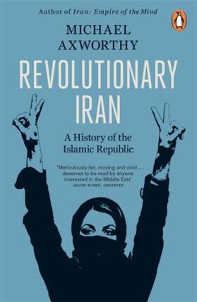 Axworthy |  Revolutionary Iran | Buch |  Sack Fachmedien