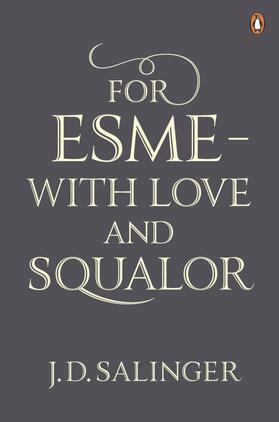 Salinger |  For Esmé - with Love and Squalor | Buch |  Sack Fachmedien