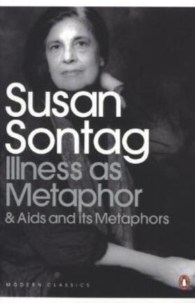 Sontag | Illness as Metaphor and AIDS and Its Metaphors | Buch | 978-0-14-118712-9 | www.sack.de