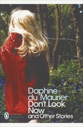 Du Maurier |  Modern Classics Dont Look Now and Other Stories | Buch |  Sack Fachmedien