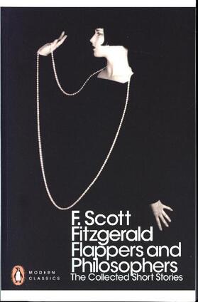 Scott Fitzgerald | Flappers and Philosophers: The Collected Short Stories of F. Scott Fitzgerald | Buch | 978-0-14-119250-5 | www.sack.de