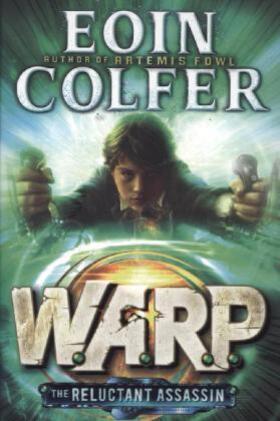 Colfer |  The Reluctant Assassin (WARP Book 1) | Buch |  Sack Fachmedien