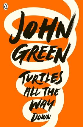Green |  Turtles All the Way Down | Buch |  Sack Fachmedien