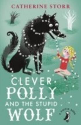 Storr |  Clever Polly And the Stupid Wolf | eBook | Sack Fachmedien