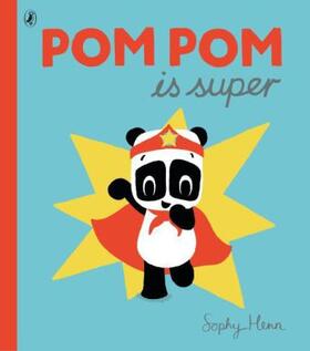 Henn |  Pom Pom is Super | Buch |  Sack Fachmedien