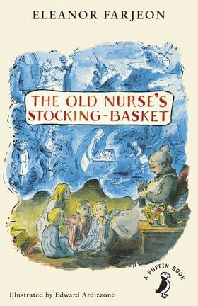 Farjeon |  The Old Nurse's Stocking-Basket | Buch |  Sack Fachmedien