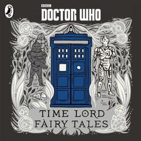 Richards |  Doctor Who: Time Lord Fairy Tales | Sonstiges |  Sack Fachmedien