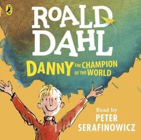 Dahl |  Danny the Champion of the World | Sonstiges |  Sack Fachmedien