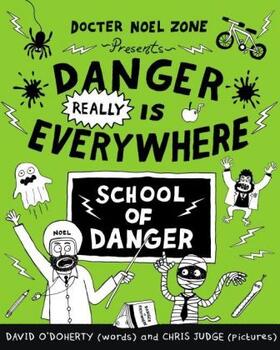 O'Doherty |  Danger Really is Everywhere: School of Danger (Danger is Everywhere 3) | Buch |  Sack Fachmedien