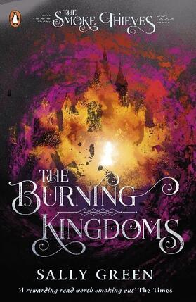 Green | The Burning Kingdoms (The Smoke Thieves Book 3) | Buch | 978-0-14-137543-4 | www.sack.de