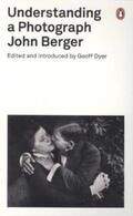 Berger / Dyer |  Understanding a Photograph | Buch |  Sack Fachmedien