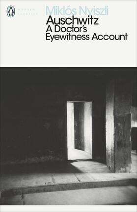 Nyiszli | Auschwitz: A Doctor's Eyewitness Account | Buch | 978-0-14-139221-9 | www.sack.de