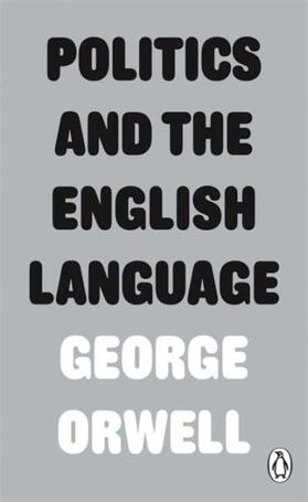 Orwell | Politics and the English Language | Buch | 978-0-14-139306-3 | www.sack.de