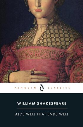 Shakespeare | All's Well That Ends Well | Buch | 978-0-14-139626-2 | www.sack.de