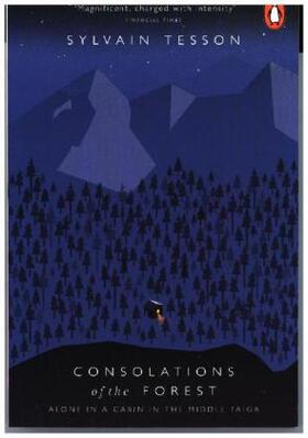 Tesson |  Consolations of the Forest | Buch |  Sack Fachmedien