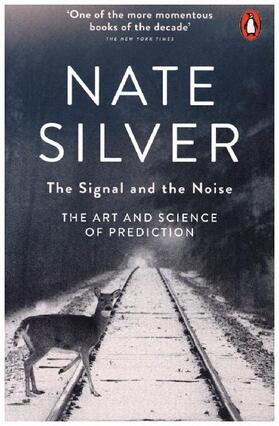 Silver |  The Signal and the Noise | Buch |  Sack Fachmedien
