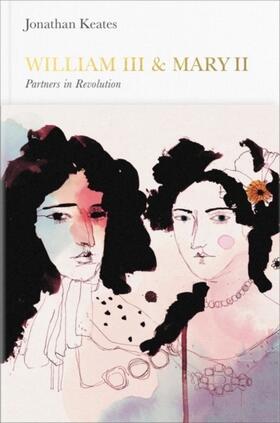 Keates | William III & Mary II (Penguin Monarchs) | Buch | 978-0-14-197687-7 | www.sack.de