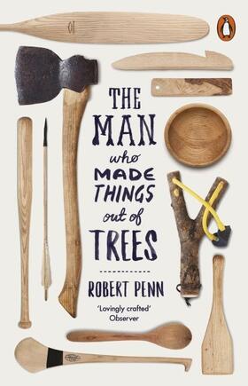 Penn | The Man Who Made Things Out of Trees | Buch | 978-0-14-197751-5 | www.sack.de