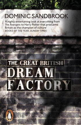 Sandbrook |  The Great British Dream Factory | Buch |  Sack Fachmedien