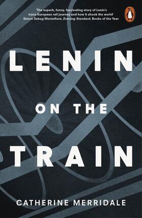 Merridale |  Lenin on the Train | Buch |  Sack Fachmedien