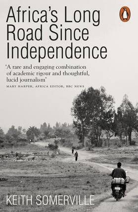 Somerville |  Africa's Long Road Since Independence | Buch |  Sack Fachmedien