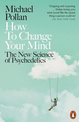 Pollan | How to Change Your Mind | Buch | 978-0-14-198513-8 | sack.de
