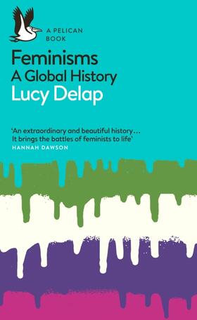 Delap |  Feminisms | Buch |  Sack Fachmedien