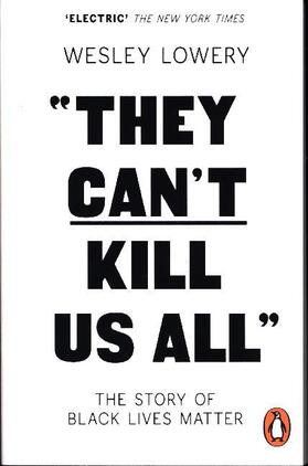 Lowery |  They Can't Kill Us All | Buch |  Sack Fachmedien