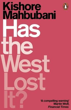 Mahbubani |  Has the West Lost It? | Buch |  Sack Fachmedien