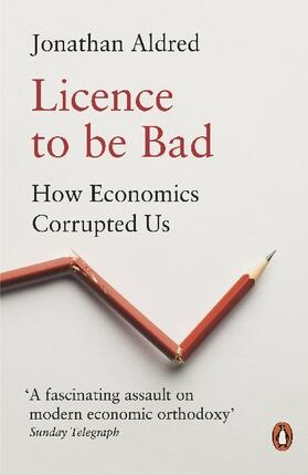 Aldred |  Licence to be Bad | Buch |  Sack Fachmedien