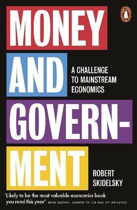 Skidelsky |  Money and Government | Buch |  Sack Fachmedien