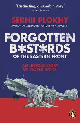 Plokhy |  Forgotten Bastards of the Eastern Front | Buch |  Sack Fachmedien