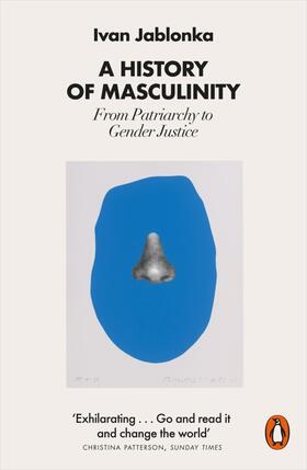 Jablonka |  A History of Masculinity | Buch |  Sack Fachmedien