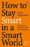 Gigerenzer |  How to Stay Smart in a Smart World | Buch |  Sack Fachmedien