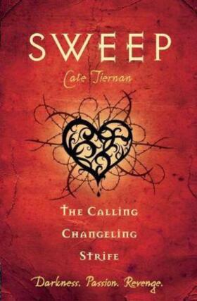 Tiernan |  Sweep: the Calling, Changeling, and Strife | Buch |  Sack Fachmedien